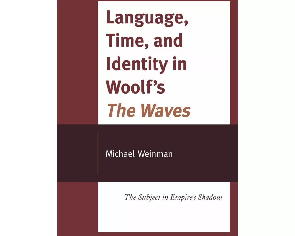 Language, Time, and Identity in Woolf's "The Waves"