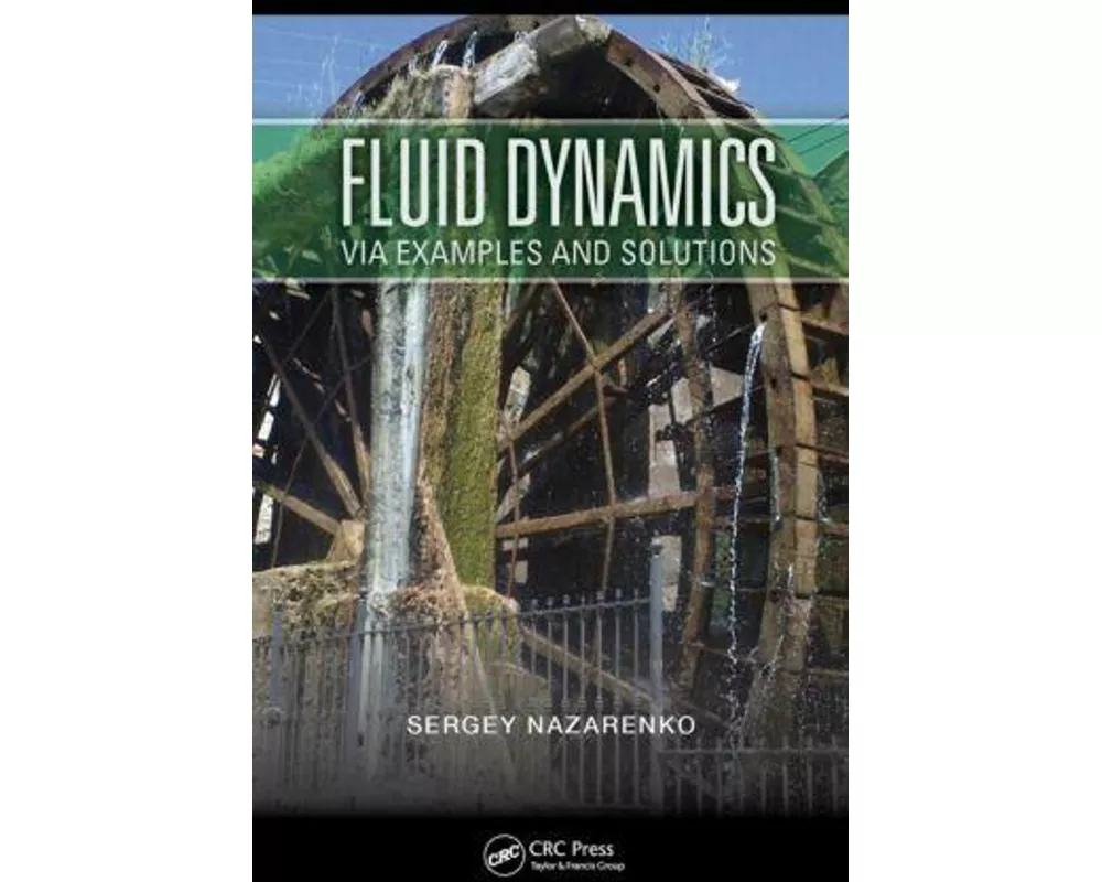 Fluid Dynamics via Examples and Solutions
