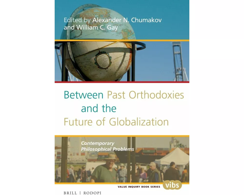 Between Past Orthodoxies and the Future of Globalization