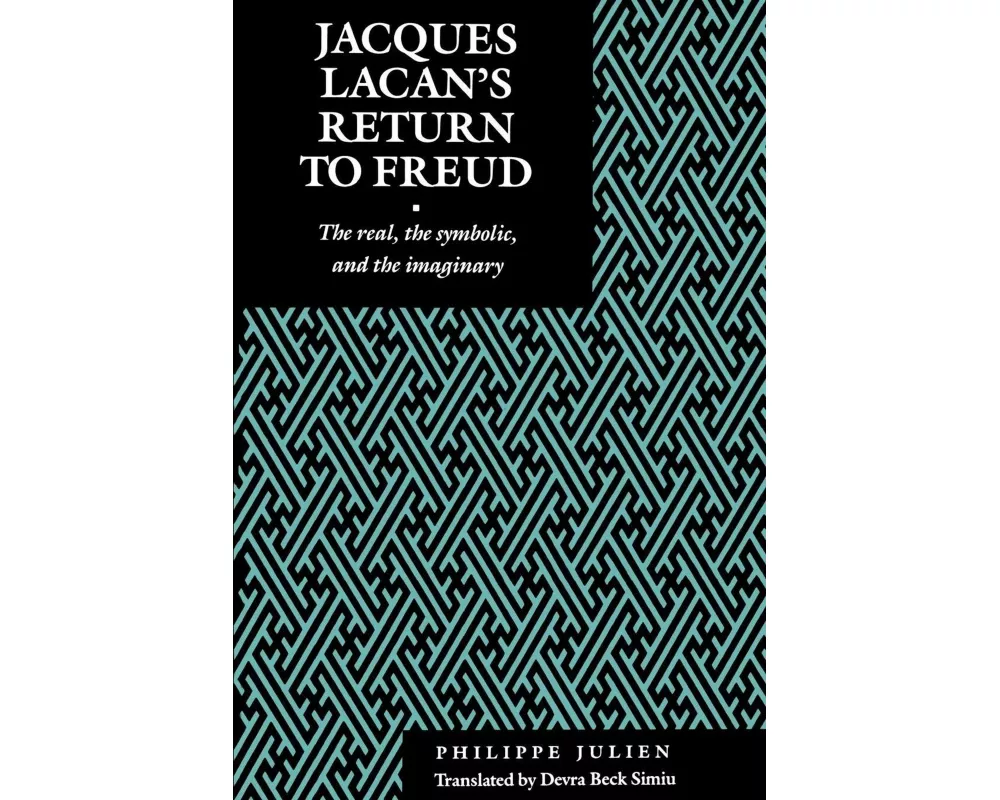 Jacques Lacan's Return to Freud