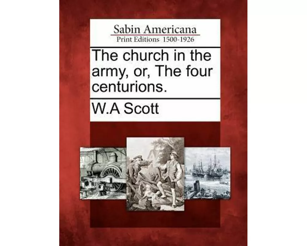 The Church in the Army, Or, the Four Centurions