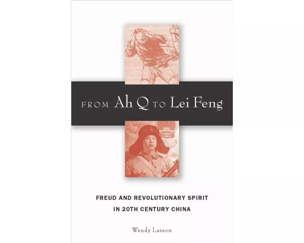 From Ah Q to Lei Feng