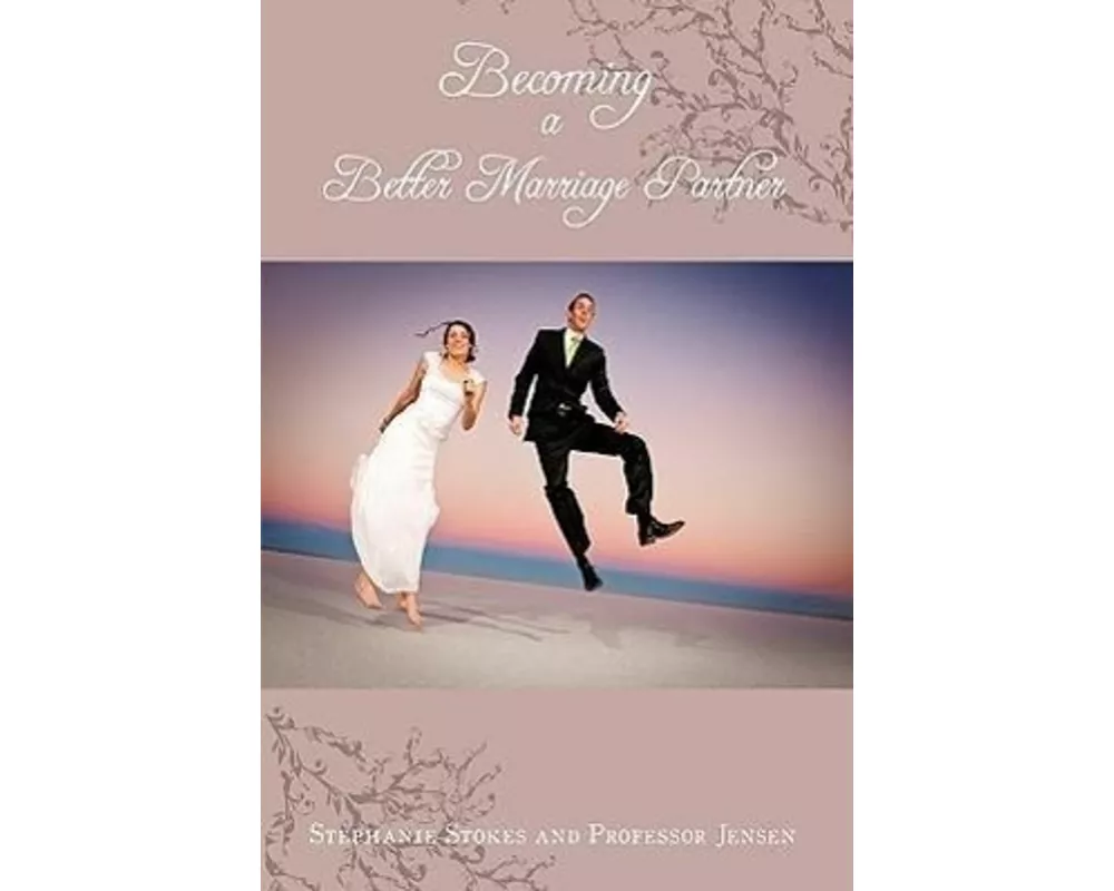 Becoming a Better Marriage Partner