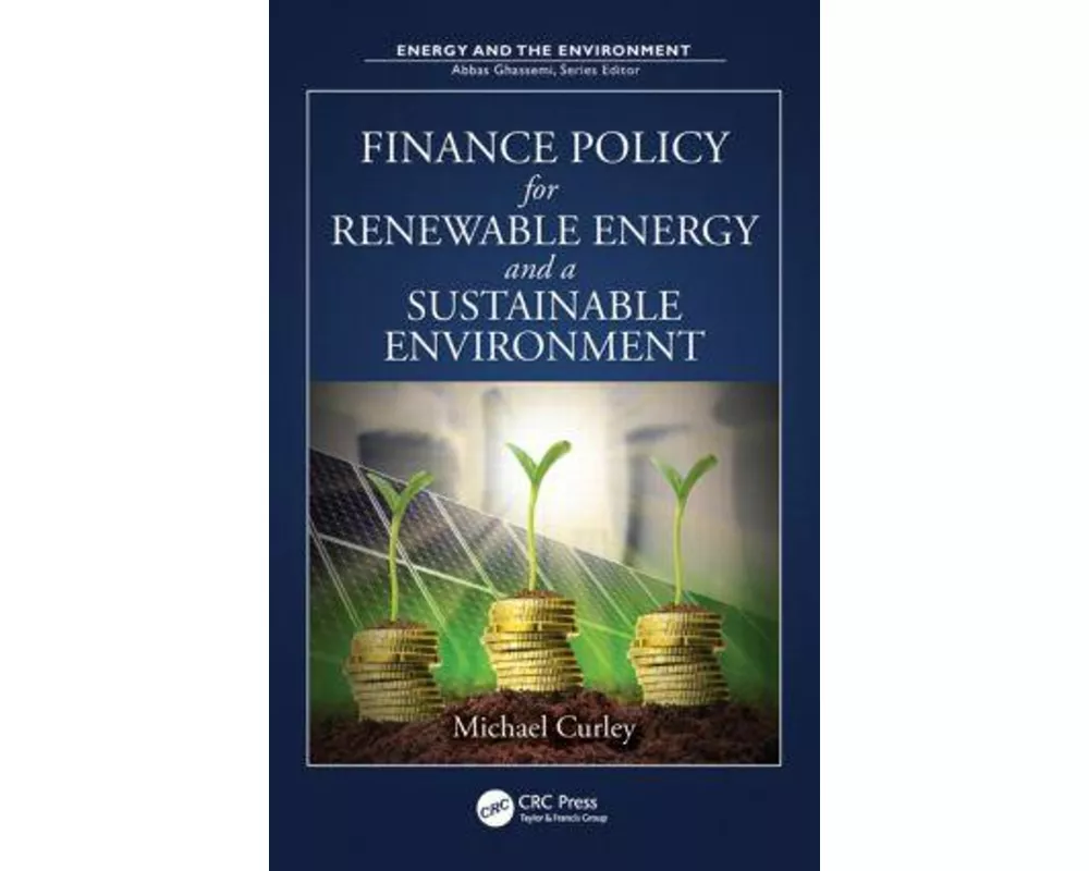 Finance Policy for Renewable Energy and a Sustainable Environment