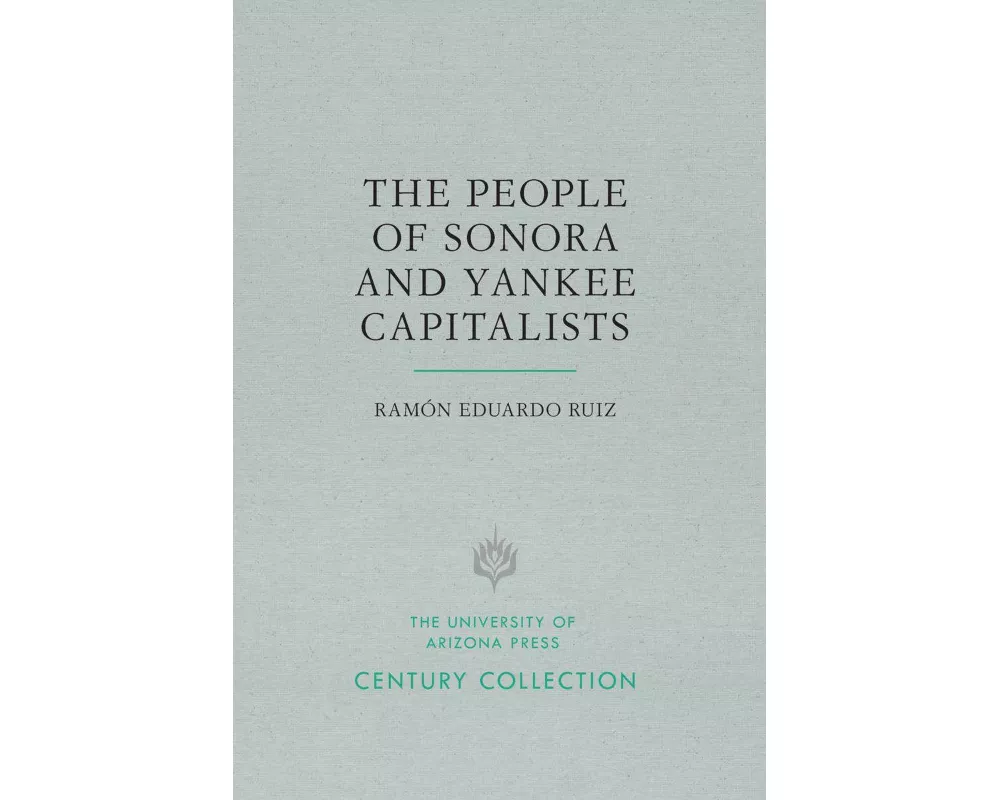 The People of Sonora and Yankee Capitalists