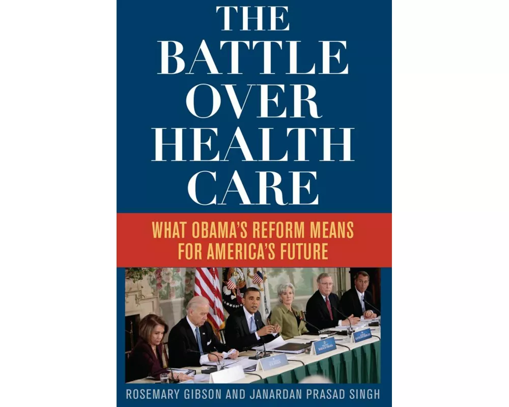 The Battle Over Health Care