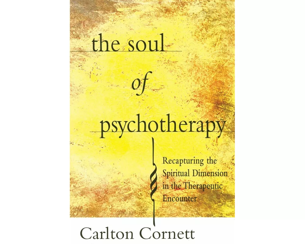 The Soul of Psychotherapy