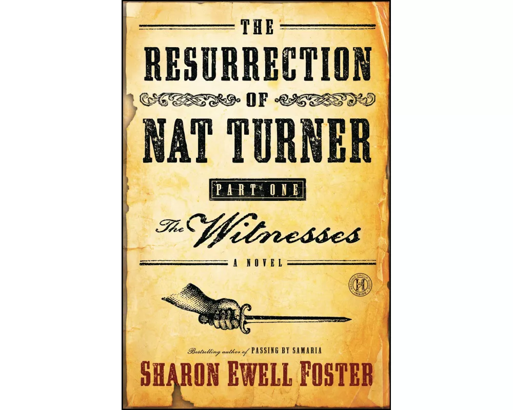 The Resurrection of Nat Turner, Part 1: The Witnesses
