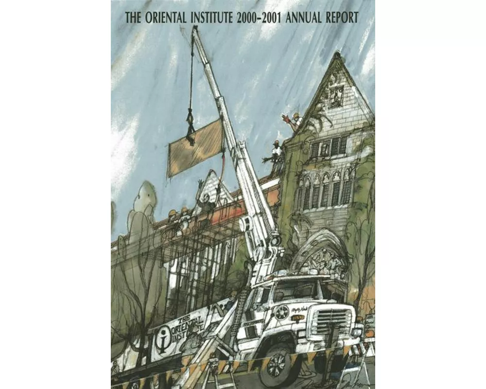 The Oriental Institute 2000-2001 Annual Report