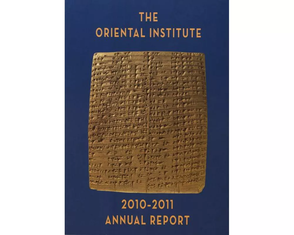 The Oriental Institute 2010-2011 Annual Report