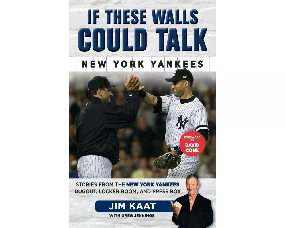 If These Walls Could Talk: New York Yankees