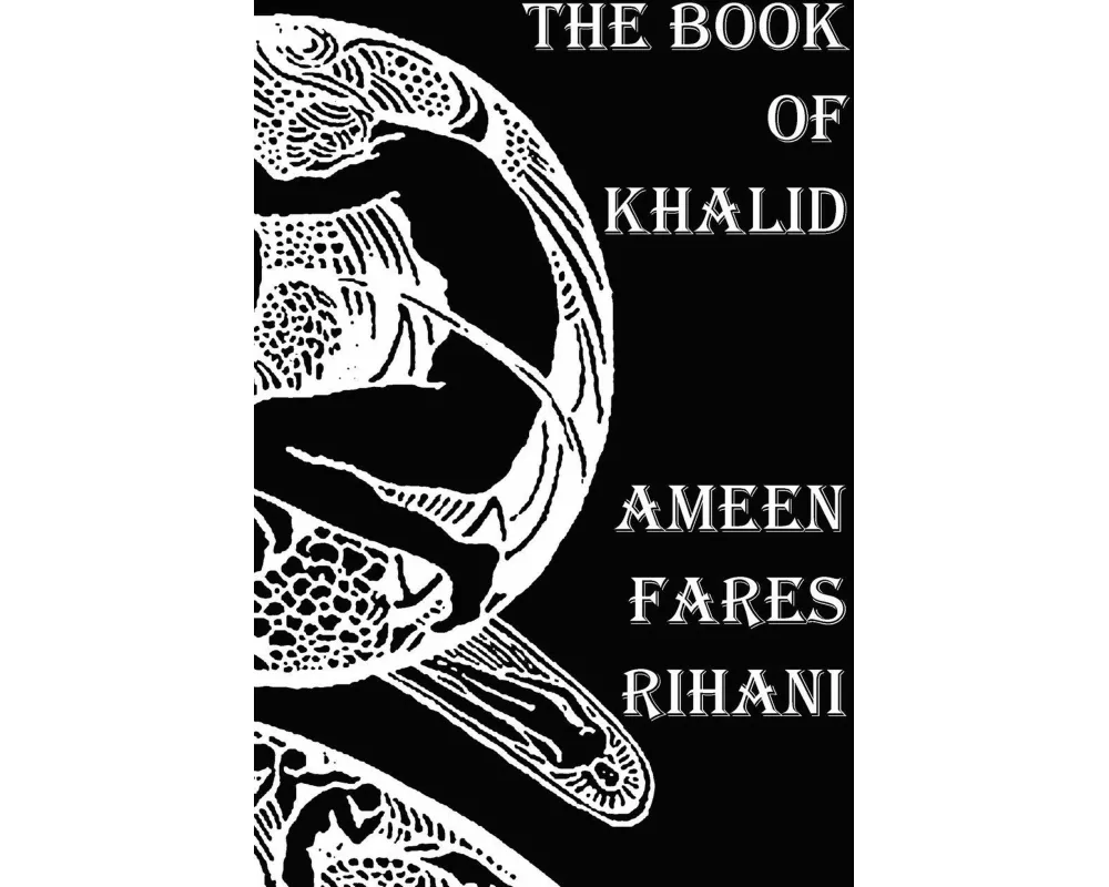 The Book of Khalid - Illustrated by Khalil Gibran
