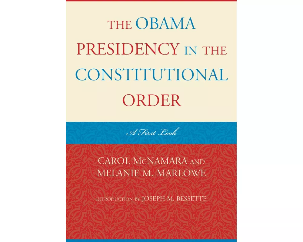 The Obama Presidency in the Constitutional Order