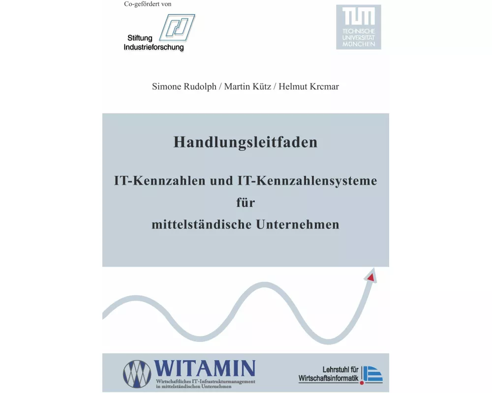 Handlungsleitfaden IT-Kennzahlen und IT-Kennzahlensysteme für mittelständische Unternehmen