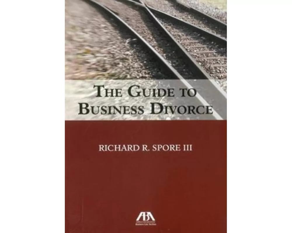 The Guide to Business Divorce