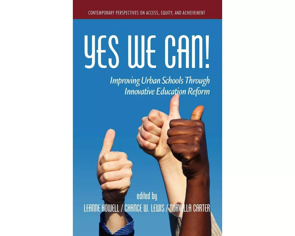 Yes We Can! Improving Urban Schools Through Innovative Education Reform (Hc)