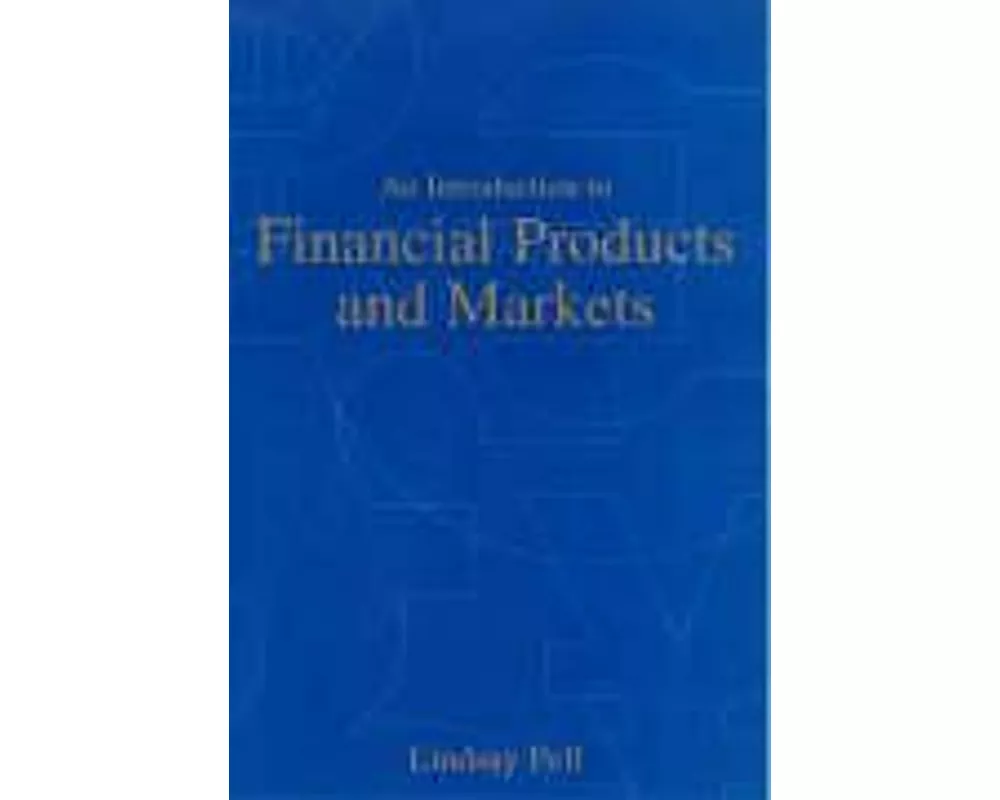 An Introduction to Financial Products and Markets