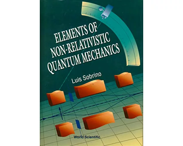 Elements Of Non-relativistic Quantum