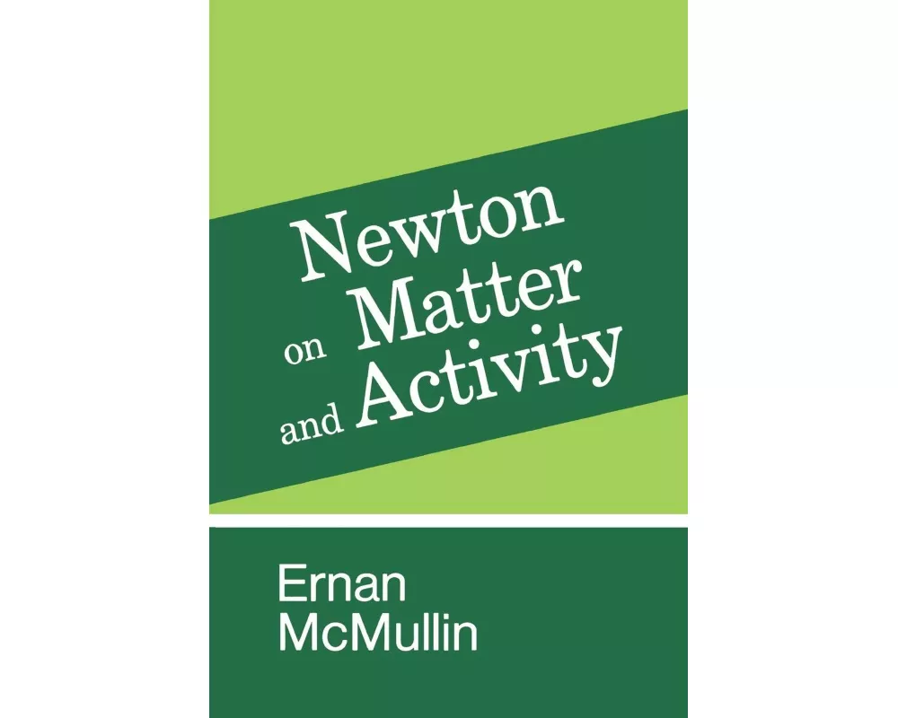 Newton on Matter and Activity