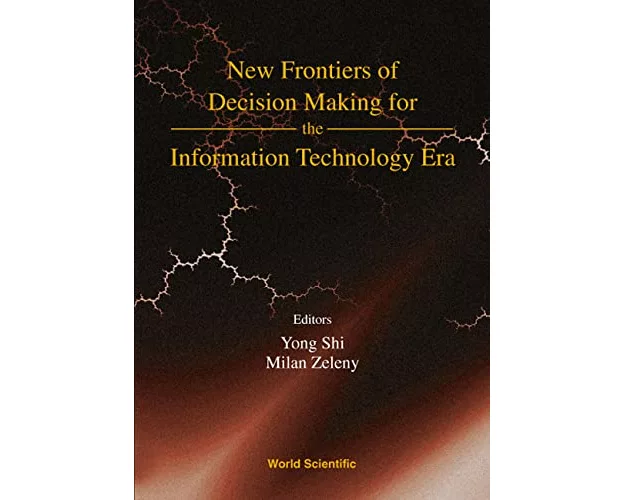 New Frontiers Of Decision Making For