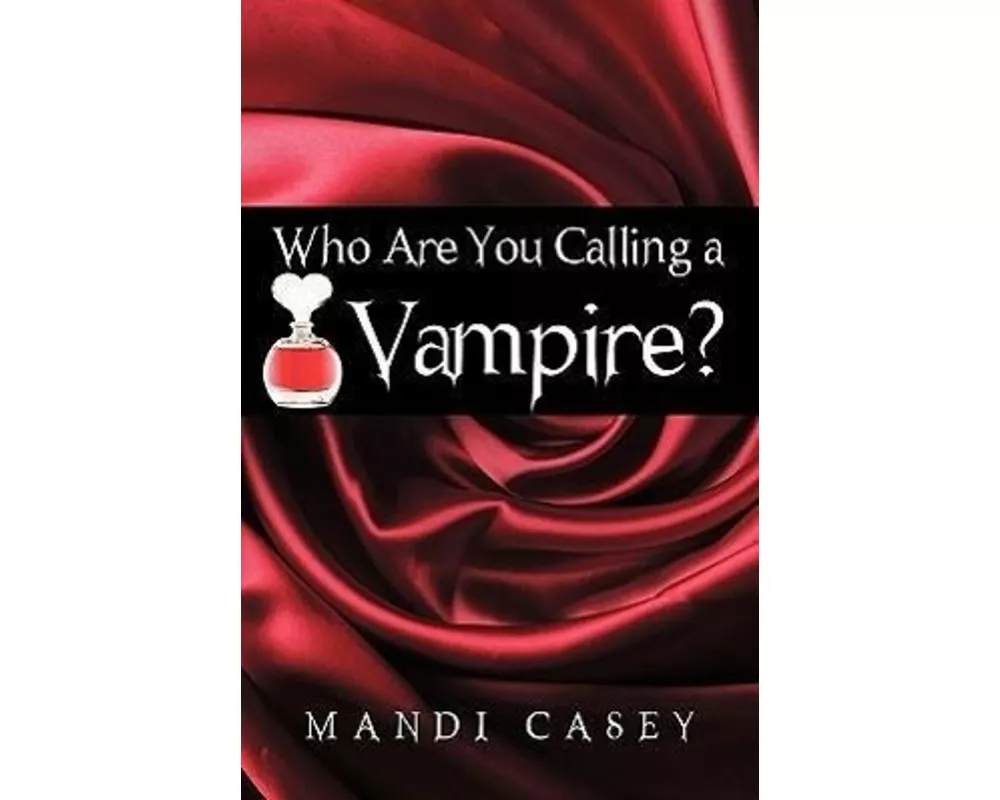 Who Are You Calling a Vampire?