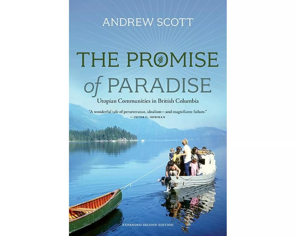The Promise of Paradise: Utopian Communities in British Columbia