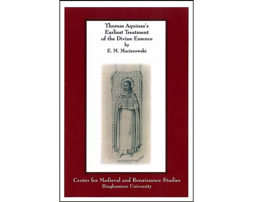 Thomas Aquinas's Earliest Treatment of the Divine Essence