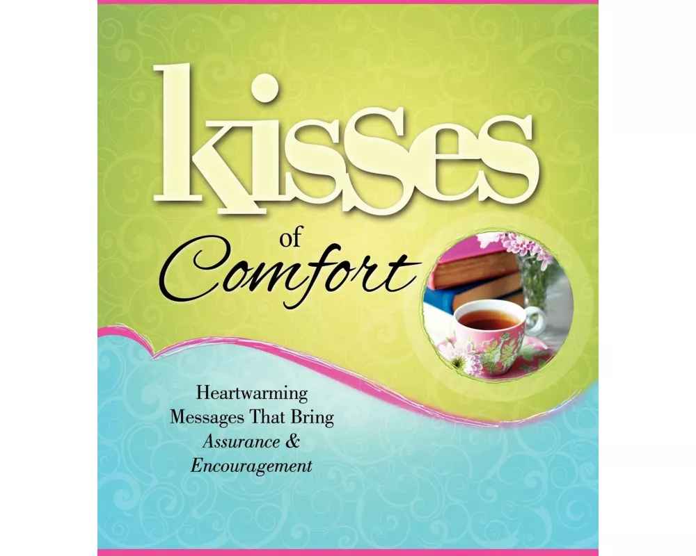 Kisses of Comfort
