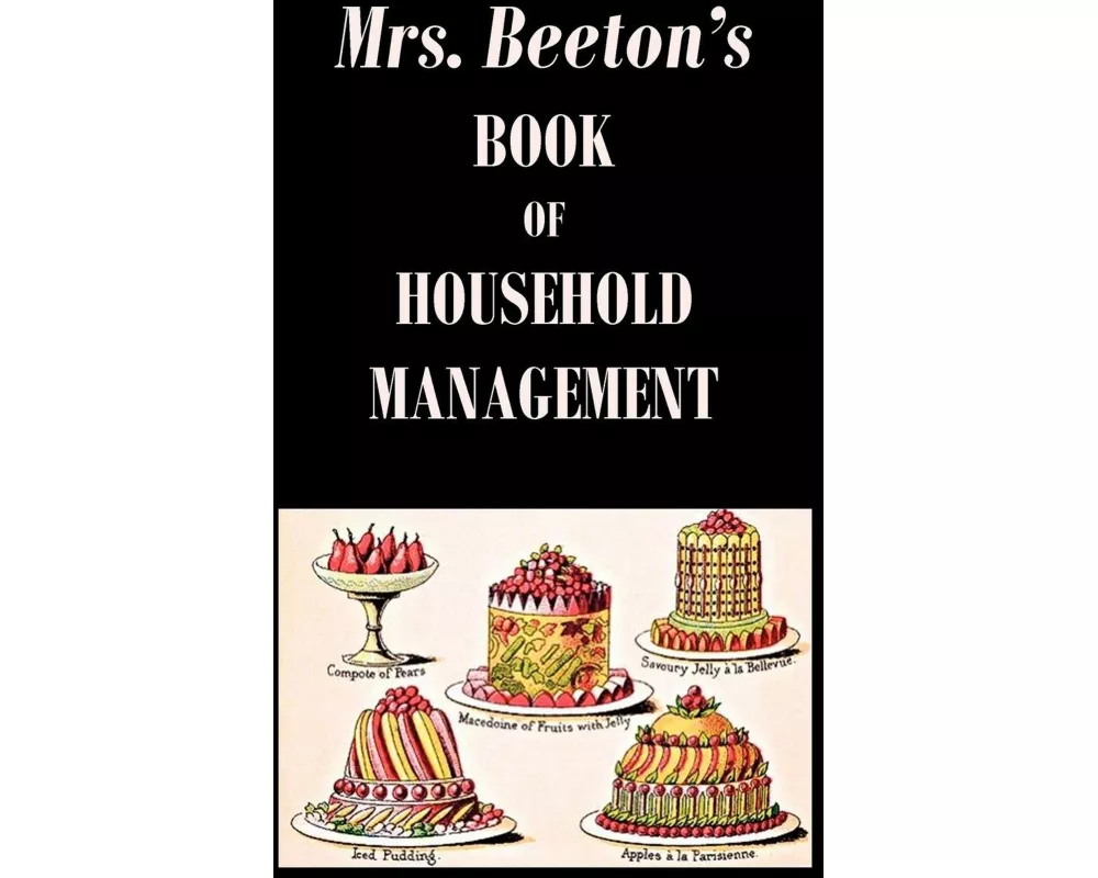 Mrs. Beeton's Book of Household Management