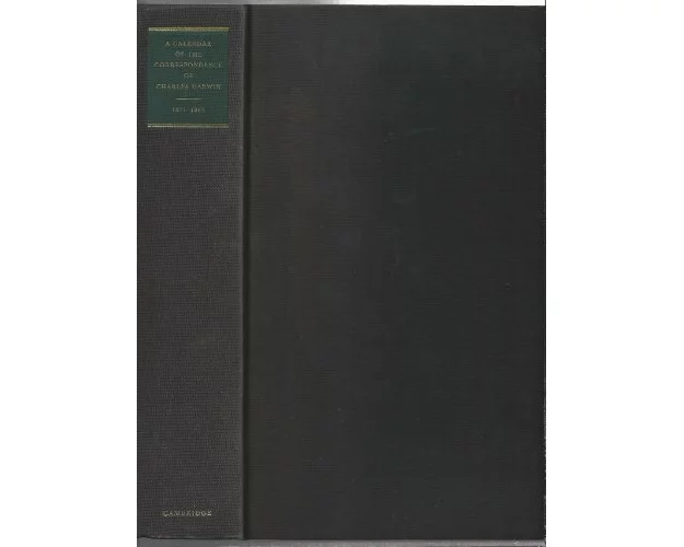 A Calendar of the Correspondence of Charles Darwin, 1821-1882