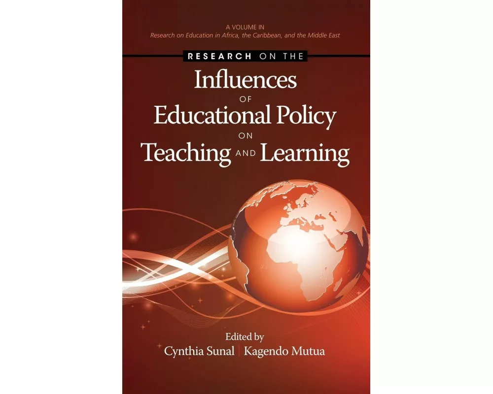 Research on the Influences of Educational Policy on Teaching and Learning (Hc)
