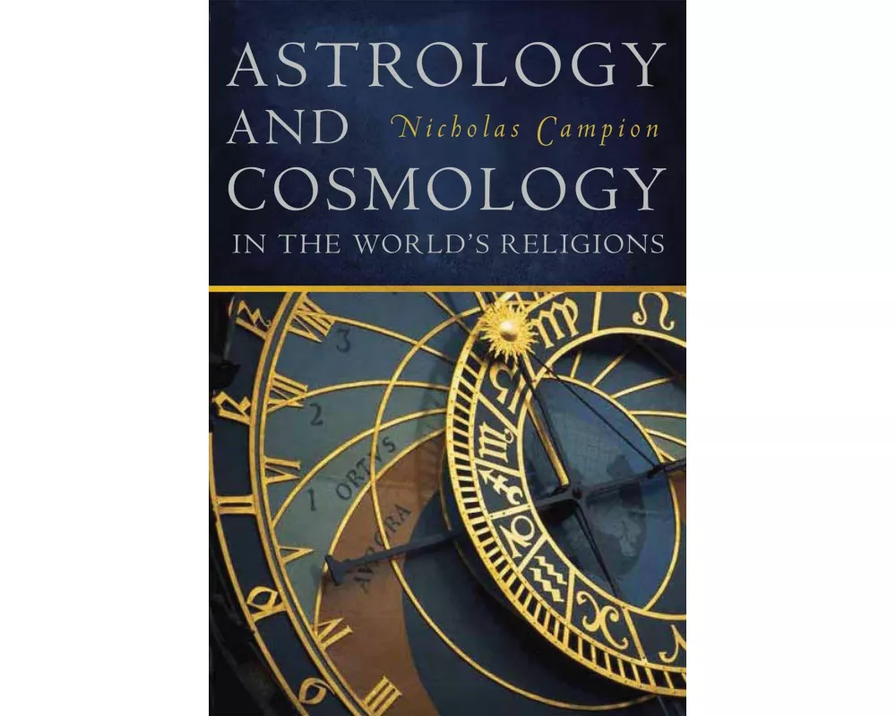 Astrology and Cosmology in the World S Religions