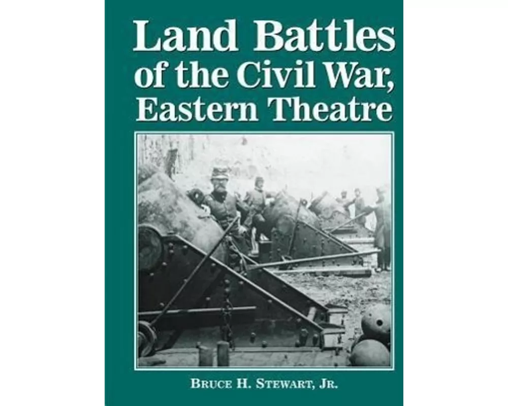 Land Battles of the Civil War, Eastern Theatre