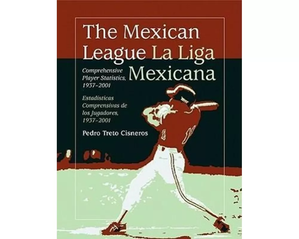 The Mexican League / La Liga Mexicana