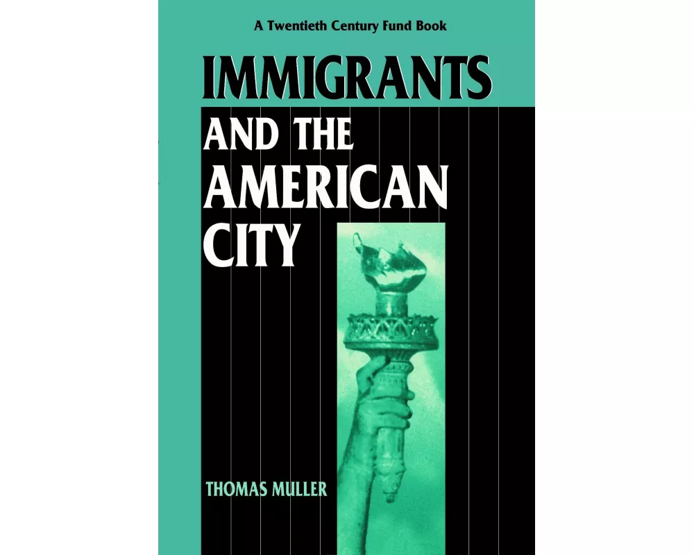 Immigrants and the American City