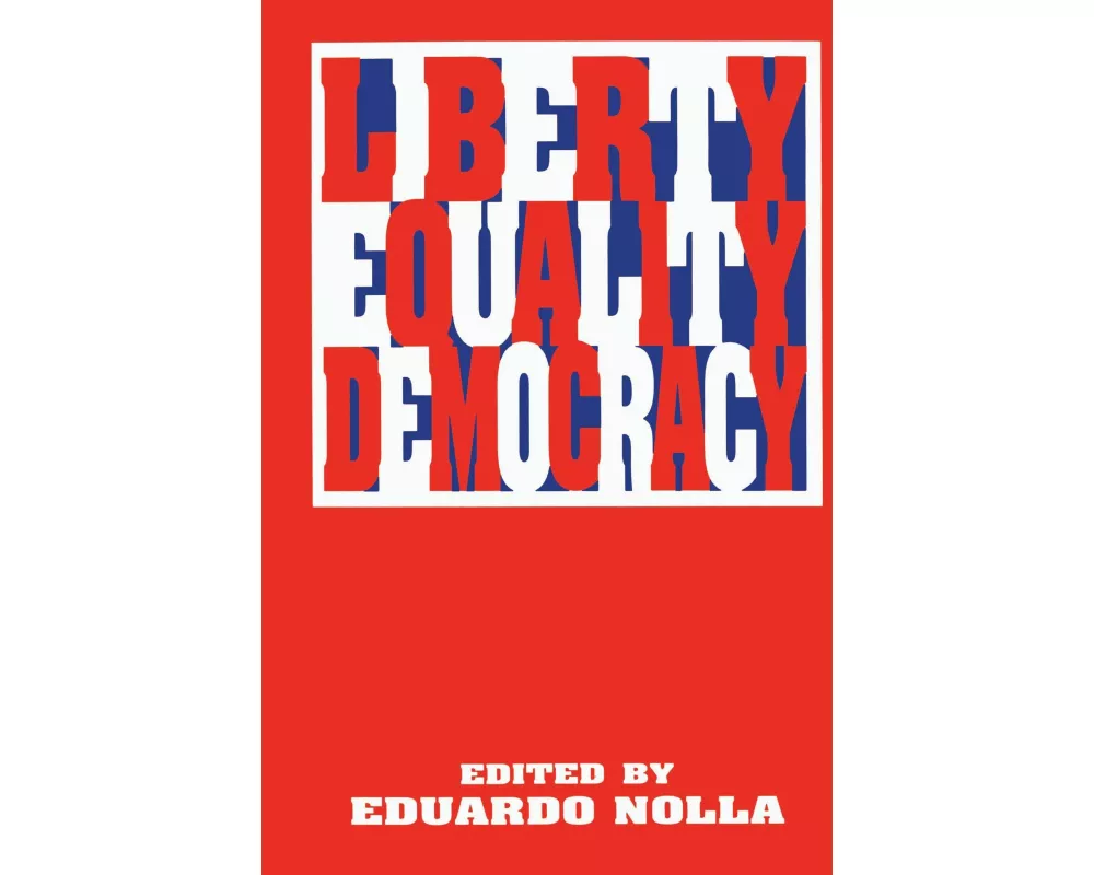 Liberty, Equality, Democracy