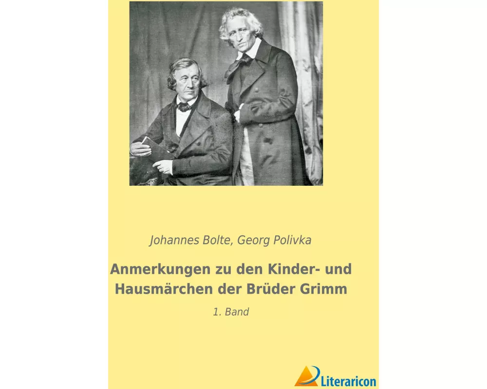 Anmerkungen zu den Kinder- und Hausmärchen der Brüder Grimm