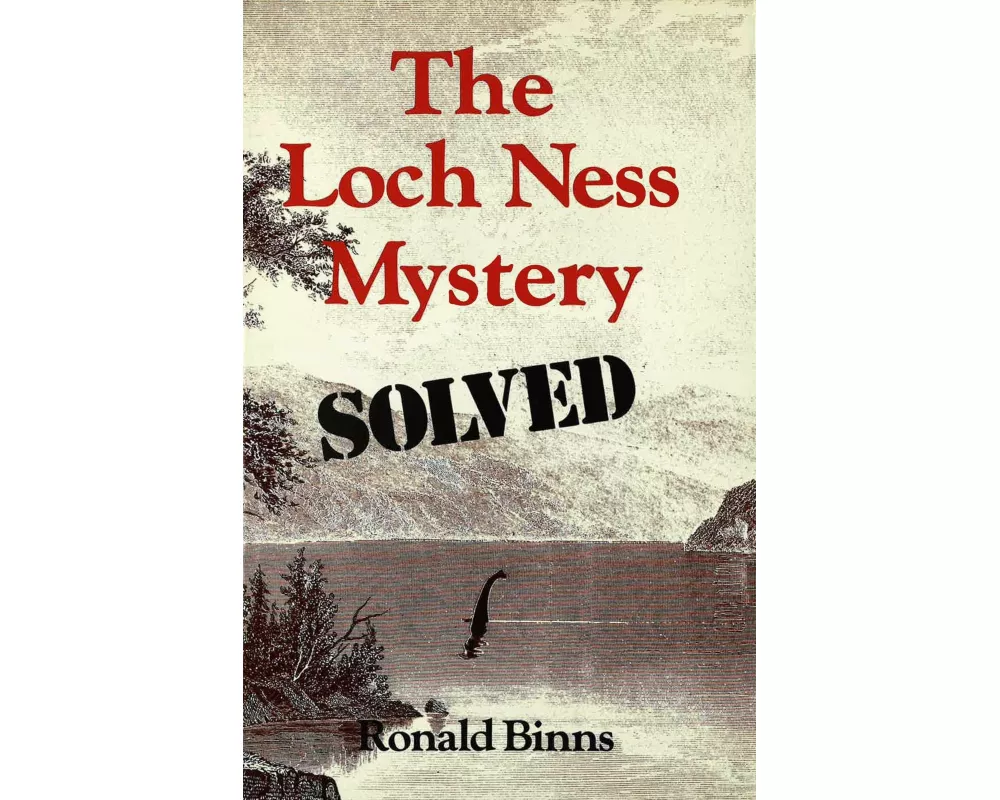 The Loch Ness Mystery Solved