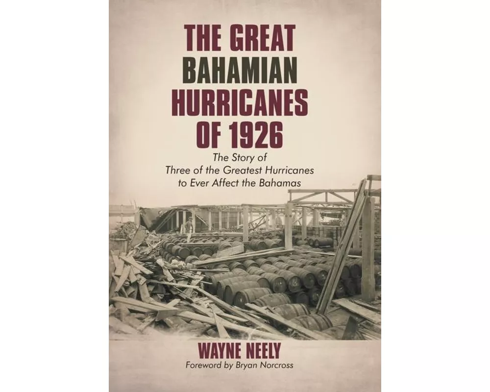 The Great Bahamian Hurricanes of 1926