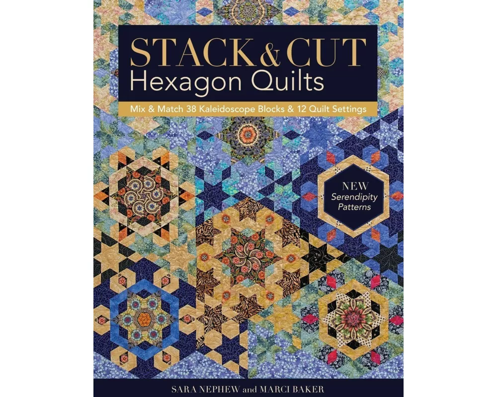 Stack & Cut Hexagon Quilts - Print-On-Demand Edition