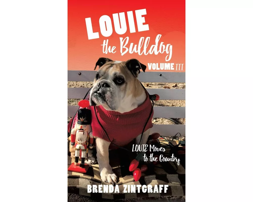 LOUIE the Bulldog Volume III