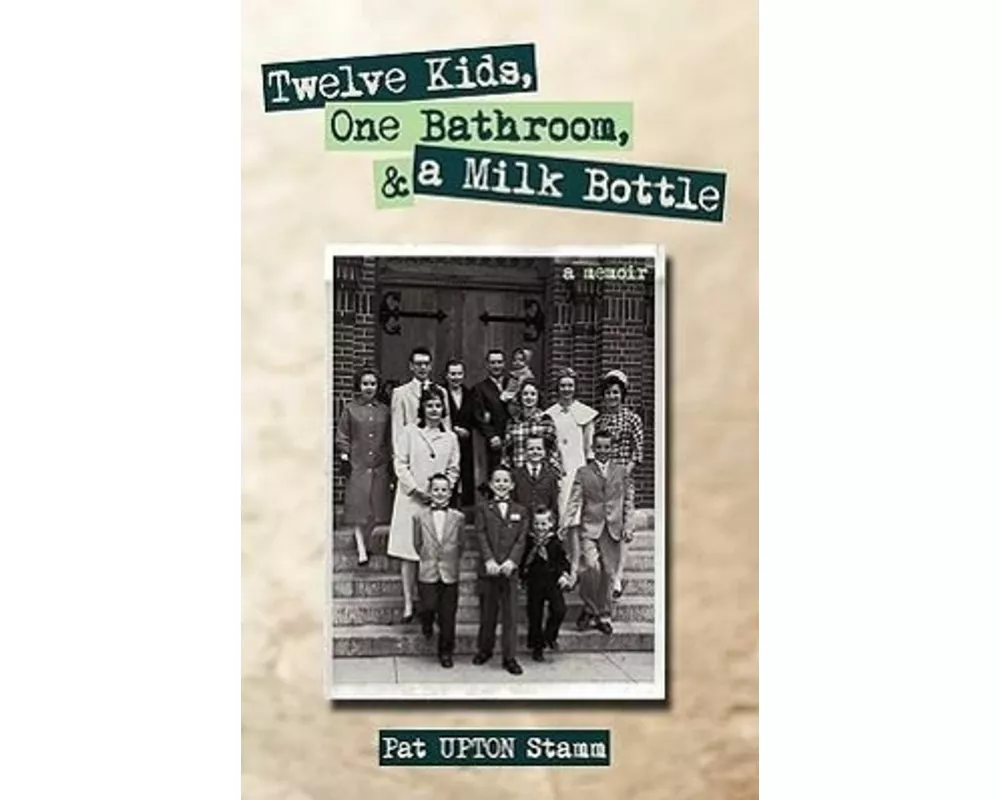 Twelve Kids, One Bathroom, and a Milk Bottle