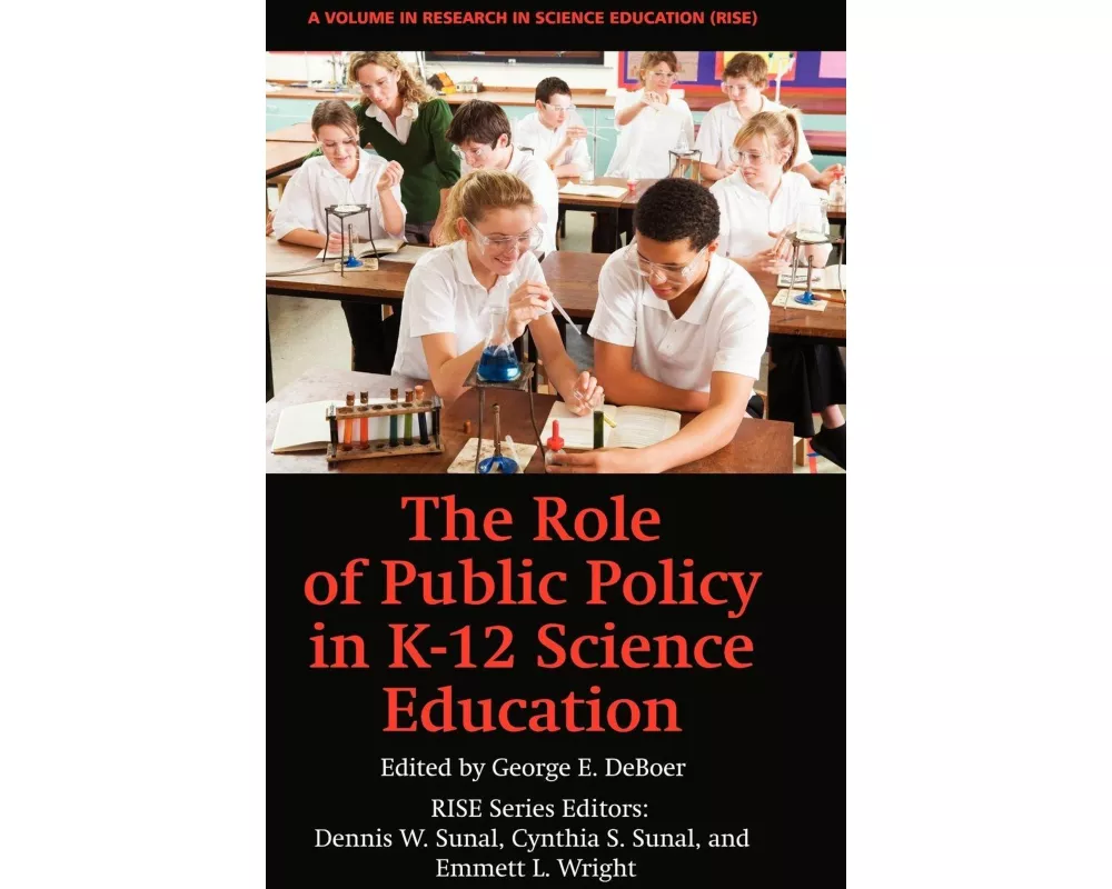 The Role of Public Policy in K-12 Science Education (Hc)