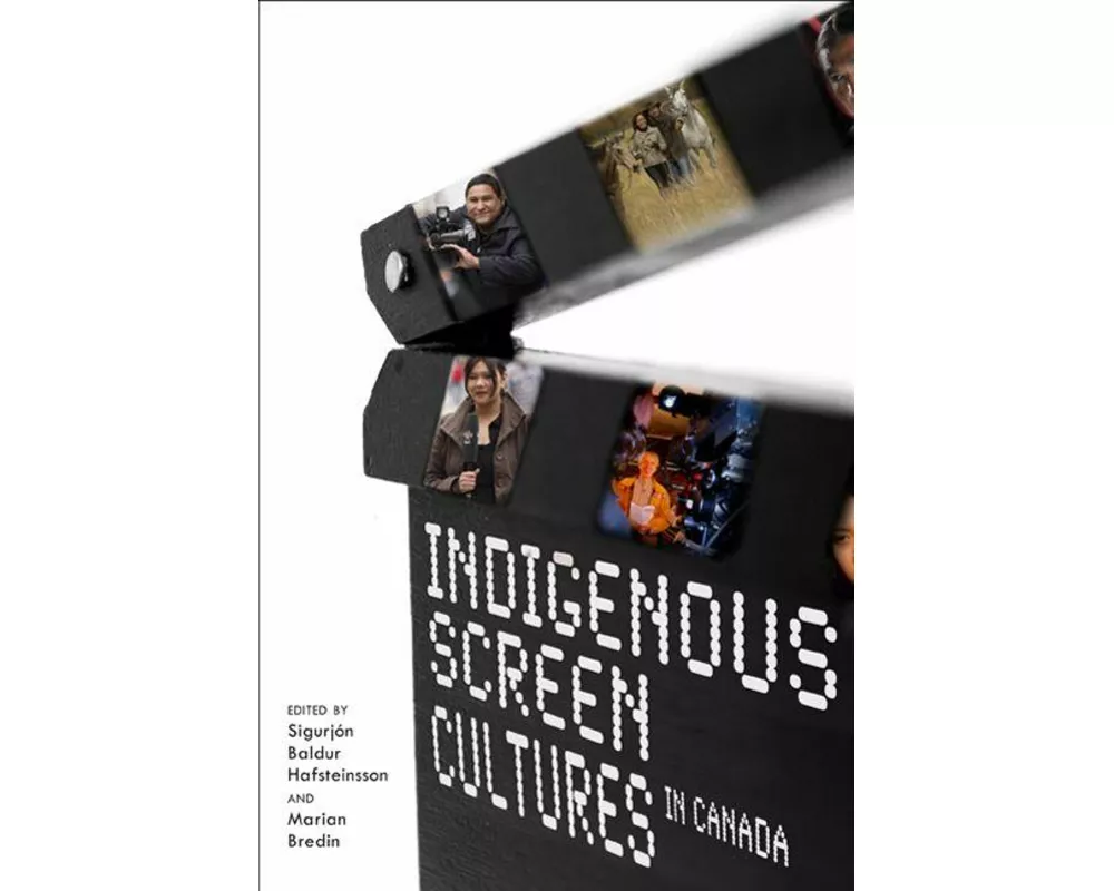 Indigenous Screen Cultures in Canada