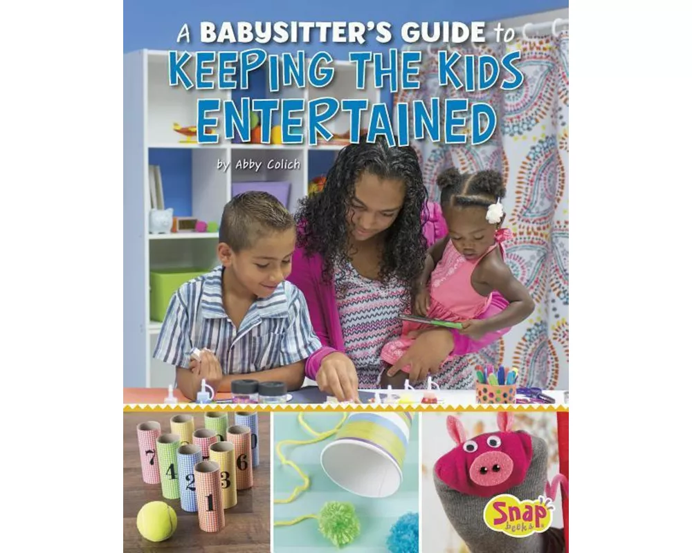 A Babysitter's Guide to Keeping the Kids Entertained