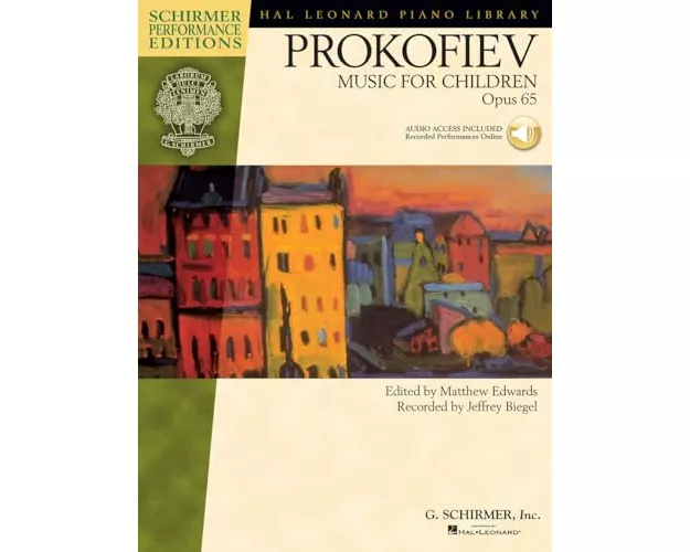 Prokofiev Music for Children, Op. 65 Piano Sheet Music Collection for Intermediate to Late-Intermediate Players G. Schirmer Edition with Expressive an