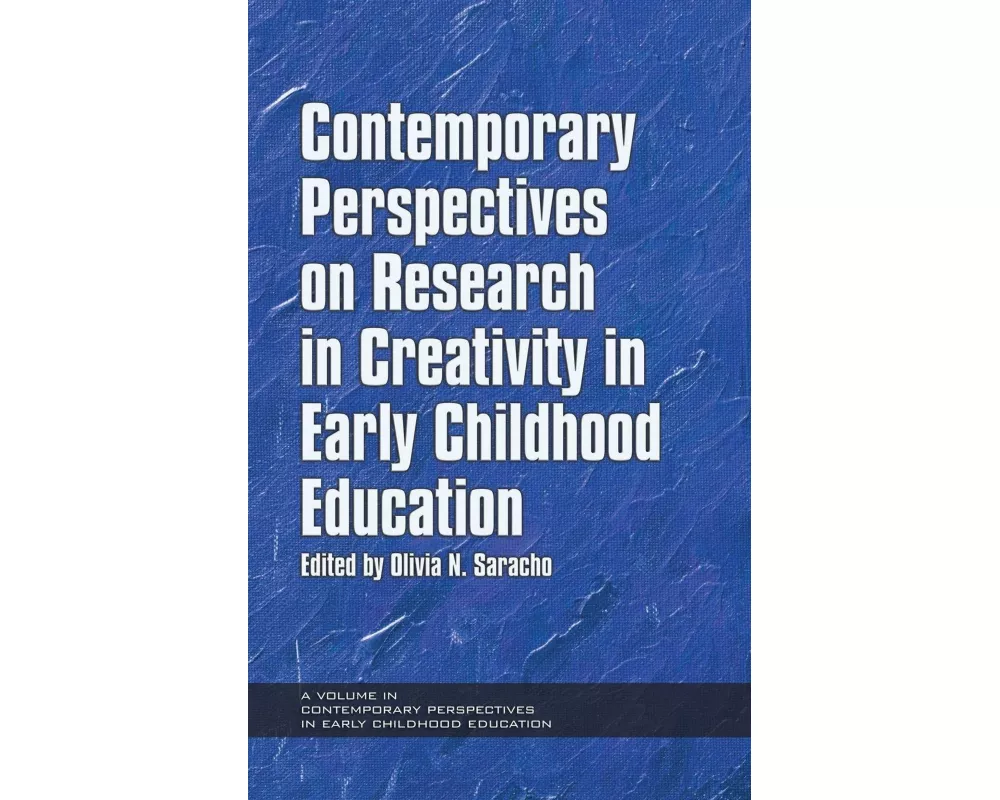 Contemporary Perspectives on Research in Creativity in Early Childhood Education (Hc)