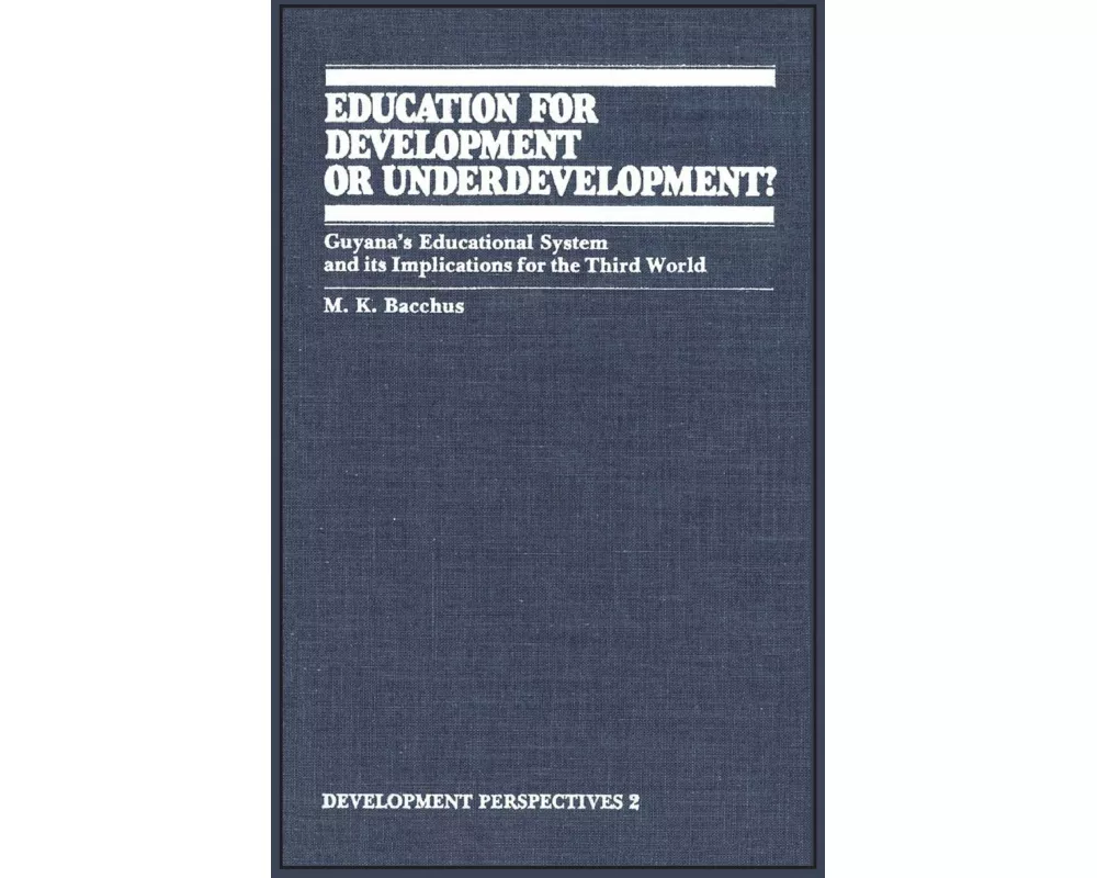 Education for Development or Underdevelopment?