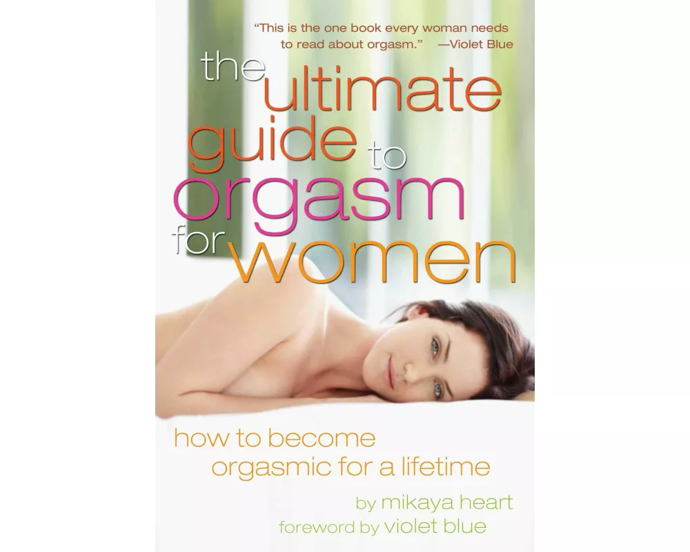 Ultimate Guide to Orgasm for Women