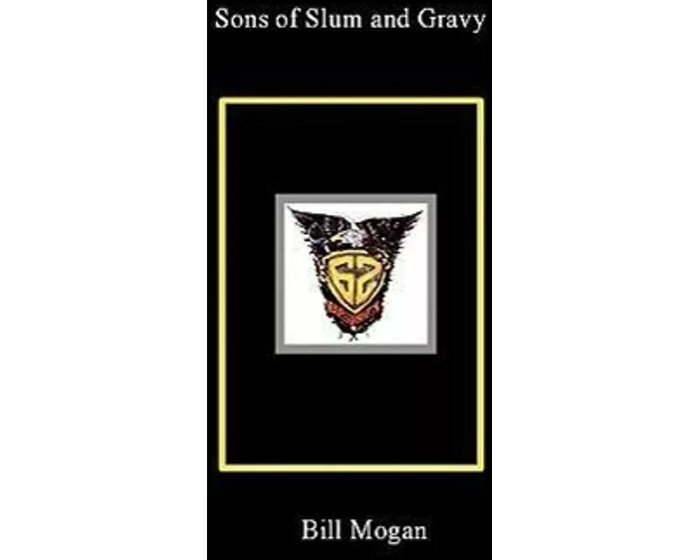 Sons of Slum and Gravy